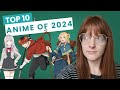 My Top 10 Anime of 2024