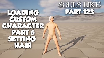 Souls Like Tutorial Part 123 | Loading Custom Hair | Unreal Engine 5