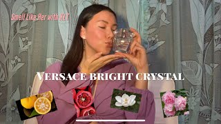 Versace Bright Crystal - Smell Like Her Perfume Review