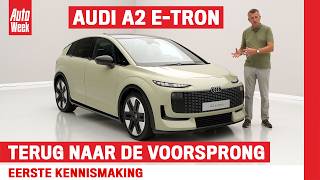 De nieuwe Audi A2 is groter en zwaarder, maar wél efficiënter: 'Komt tot 646 kilometer ver'