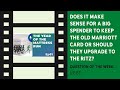 Should a big spender keep the old Marriott card or upgrade to Ritz? | Question of the Week |  Ep 81