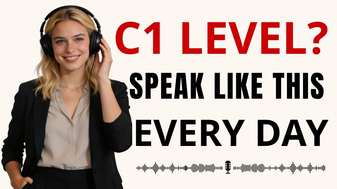 Speak About Your Entire Day Like a Native | C1 Advanced English Practice
