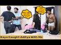 Making Out with Aditya Prank on Aditya's Girlfriend Kaya | Pyari Varsha