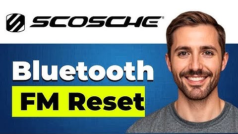 How to Reset a Scosche Bluetooth FM Transmitter