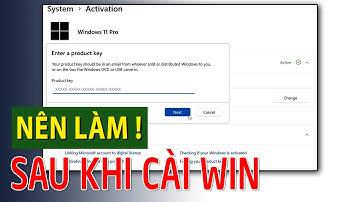 NHỮNG VIỆC BẠN NÊN LÀM sau khi cài Win 11 25H2