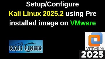 Download Pre-installed Kali Linux 2025.2 and Setup on VMWare | 2025 Updated