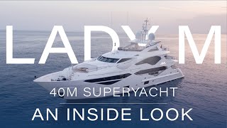 SuperYacht Lady M | An Inside Look