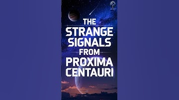 The Strange Signals From Proxima Centauri