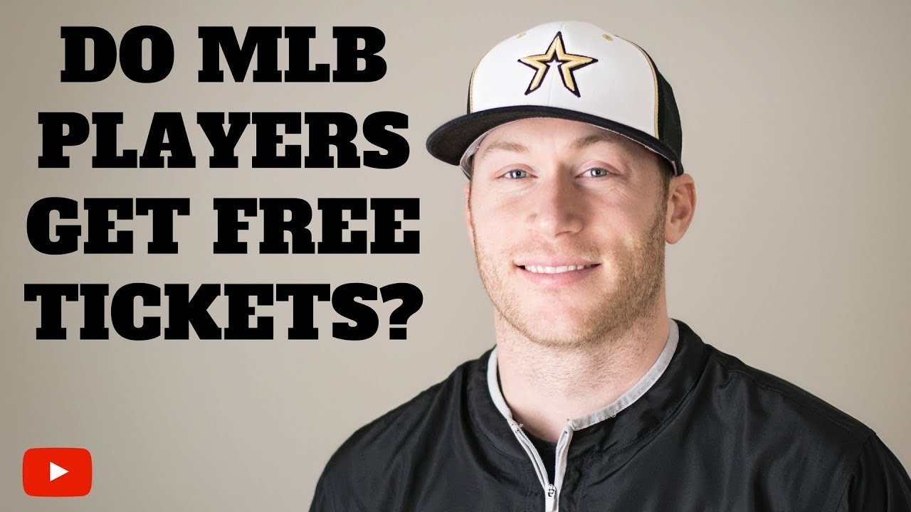 Do MLB Players Get Free Tickets?