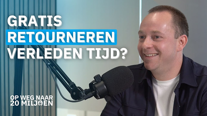 Masterclass Retourneren: Efficiënt omgaan met E-commerce retouren | Joost Kempe, Returnless - #89