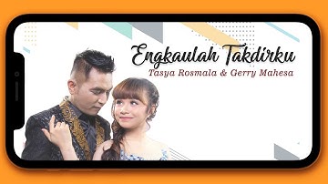 Tasya Rosmala , Gerry Mahesa - Engkaulah Takdirku (New Pallapa Version)