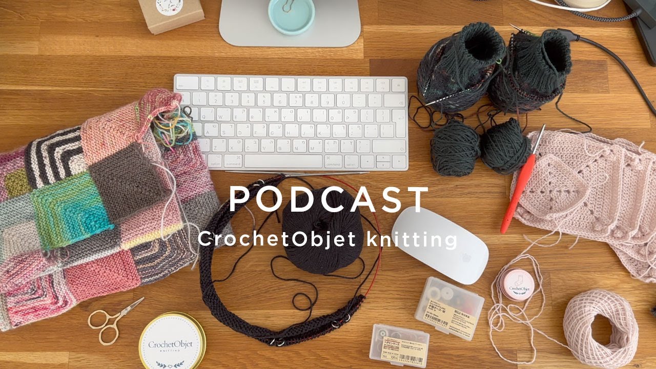 CrochetObjet knitting podcast Etsy update Weekly knitting clubs