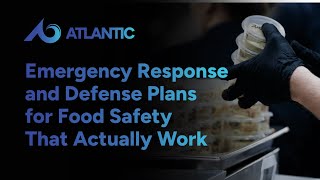 Emergency Response and Defense Plans for Food Safety That Actually Work