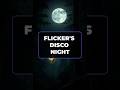 Flicker's Disco Night
