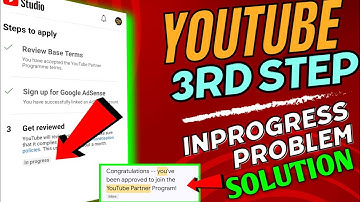Youtube channel monetization 3rd step in progress😕Youtube monetization 3rd step get reviewed problem