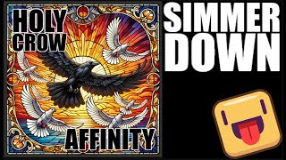 Daily Corvid  Simmer Down song