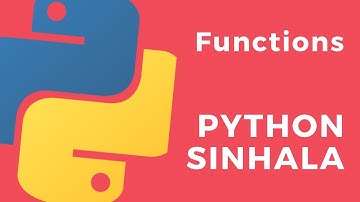 Python Sinhala (Part 24) - Functions