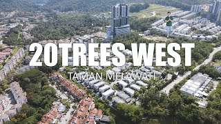 PROPERTY REVIEW #275 | 20 TREES WEST, TAMAN MELAWATI