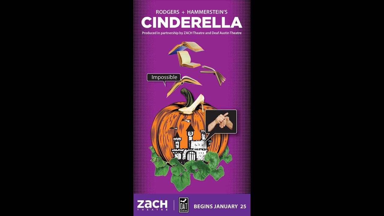 Cinderella, Deaf Austin Theatre & ZACH Theatre, 2023