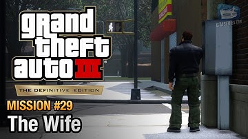 GTA 3 Definitive Edition - Mission #29 - The Wife