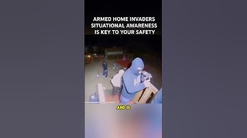 Armed Home Invaders - Situational Awareness Is Your Safety #shorts