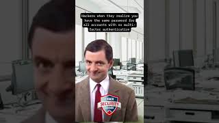 Hackers when they realize you have the same password for all accounts with no multi factor