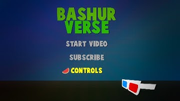 Intro + Outro // Bashurverse V2 // More Blue-ish // XD