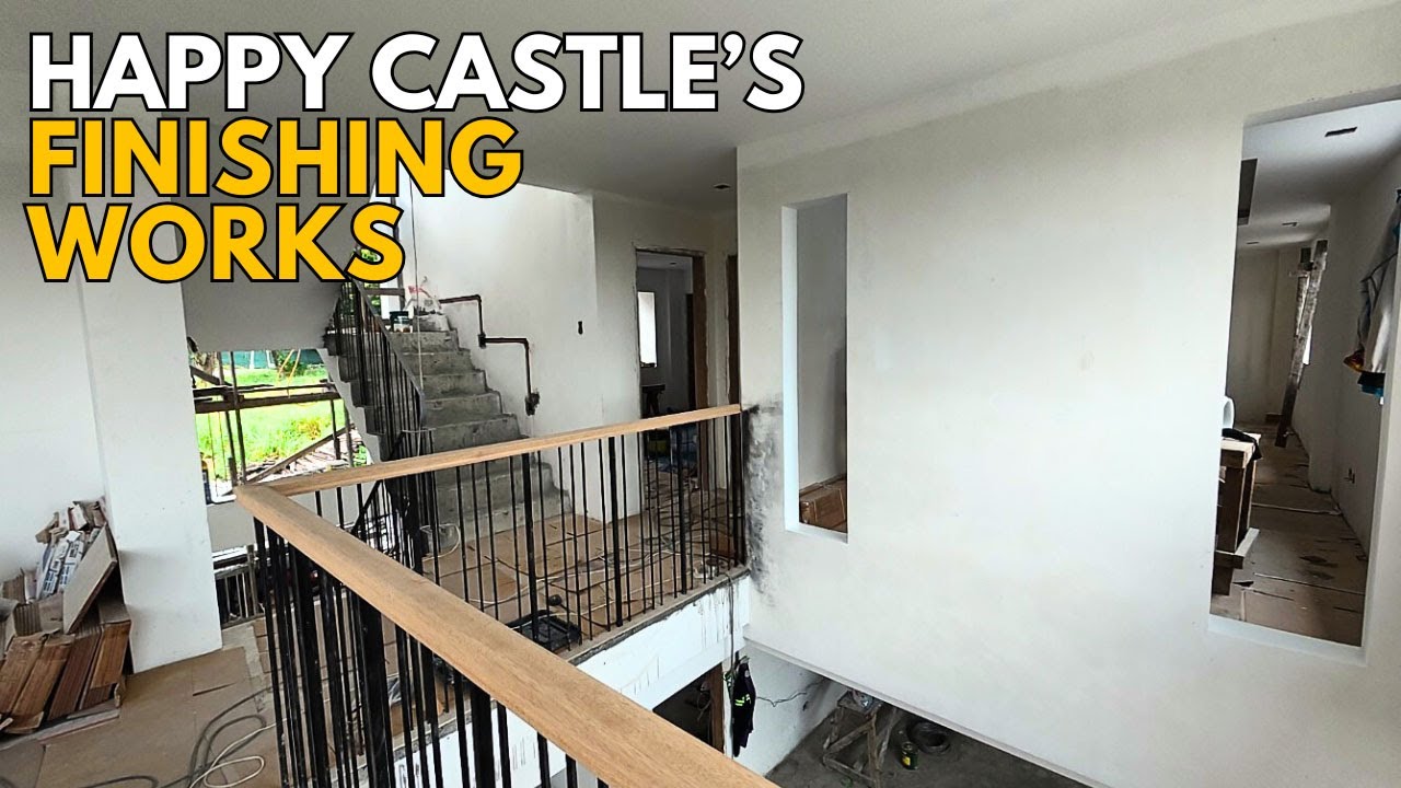 HAPPY CASTLE'S FINISHING WORKS | Life on Site Antipolo