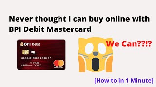 [Under 1 Min] How to enable Online payment in BPI Debit Mastercard