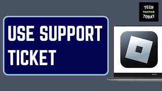 How To Use A Roblox Support Ticket Full Guide