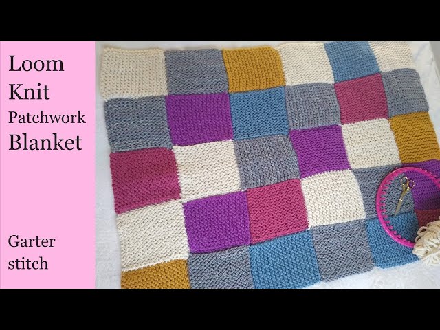 Loom Knit Patchwork Blanket, Garter Stitch Squares, Concise, Written  Instructions 