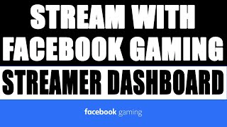Facebook Gaming Gaming Streamer Dashboard Tutorial 2022 how To Make Money On Facebook Gaming