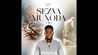 SEZVAMUNODA - TAWANDA MIDZI 