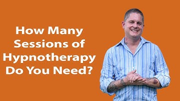 How Many Sessions of Hypnotherapy Do You Need?