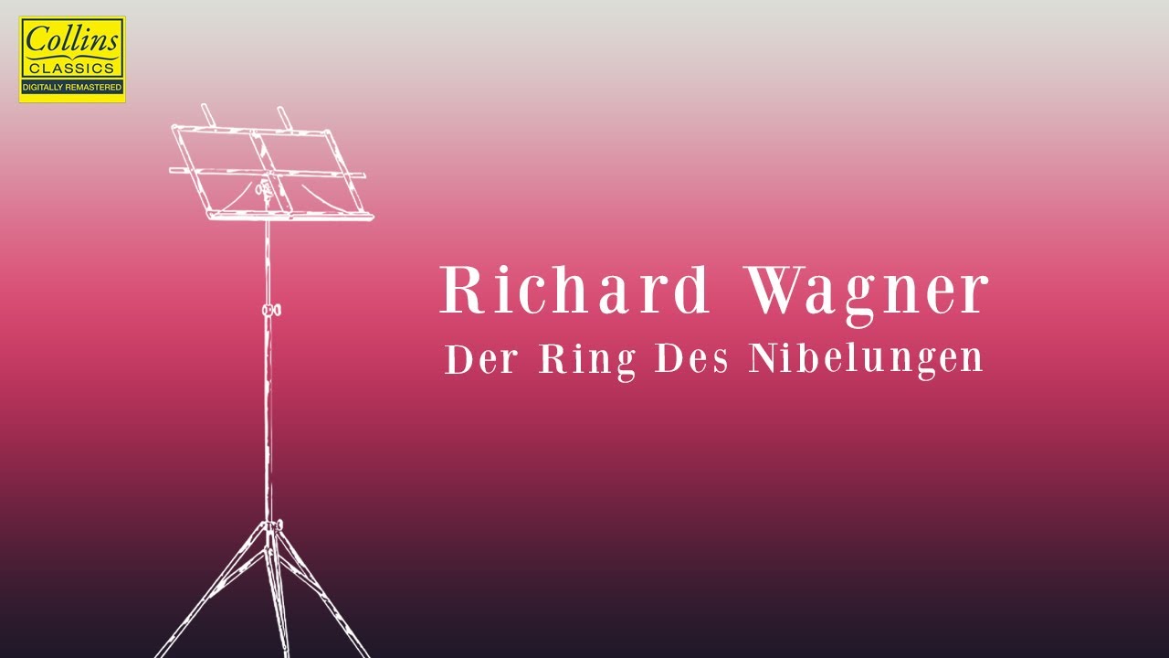 Richard Wagner: Der Ring Des Nibelungen (FULL)