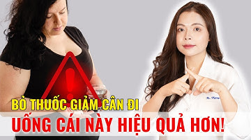Đừng dại uống thuốc giảm cân nữa, vì chỉ cần uống nước này an toàn và hiệu quả hơn nhiều