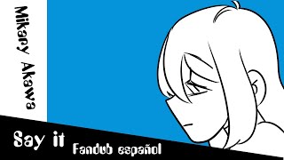 Yorushika - Say it『Fandub Español latino』PV original