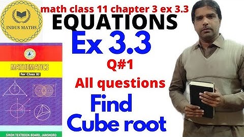 find tha all cube root of/ math class 11/chapter 3 ex 3.3 sindh board.