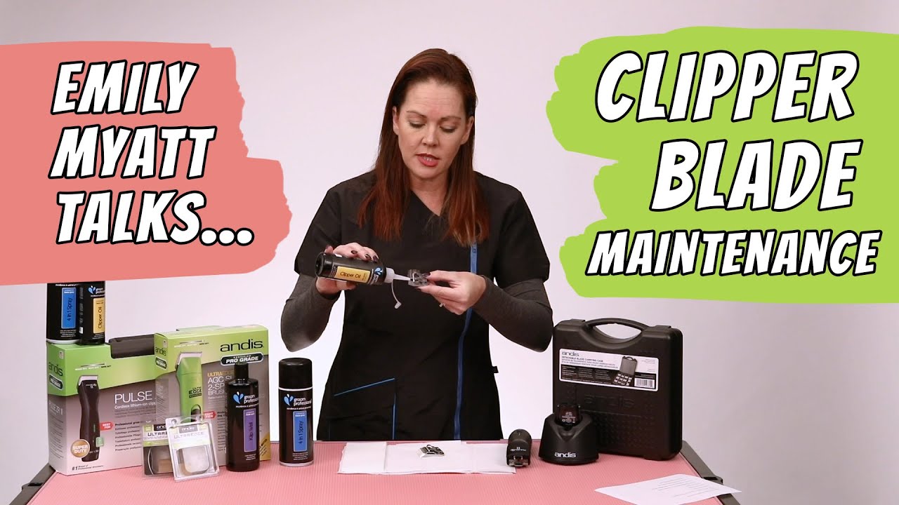 Emily Myatt talks 6 Clipper blade maintenance YouTube