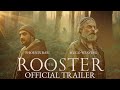 The Rooster | Official Trailer | Gravitas Ventures
