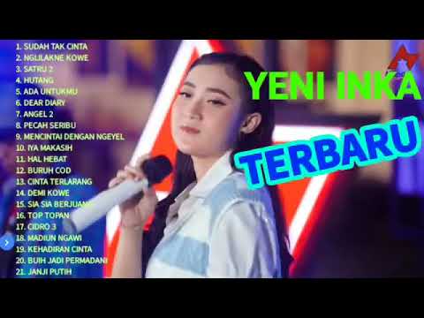 SUDAH TAK CINTA - FULL ALBUM YENI INKA TERBARU 2022 - YENI INKA GREATEST HIT 2022.