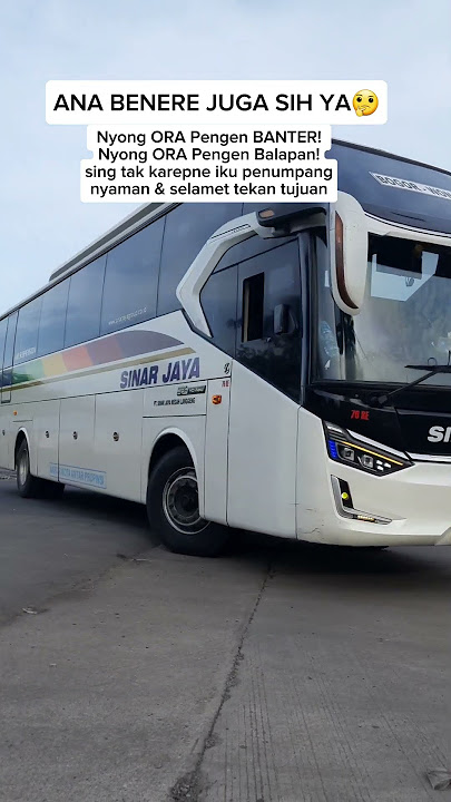 Tiket Murah Meriah Bis Sinar jaya Luar Biasa #bus #sinarjayamania #bismaniacommunity
