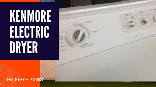 ✨ KENMORE ELECTRIC DRYER Won’t Heat Up - EASY FIX ✨
