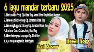 6 LAGU MANDAR HITS RIZAL ROY 2025