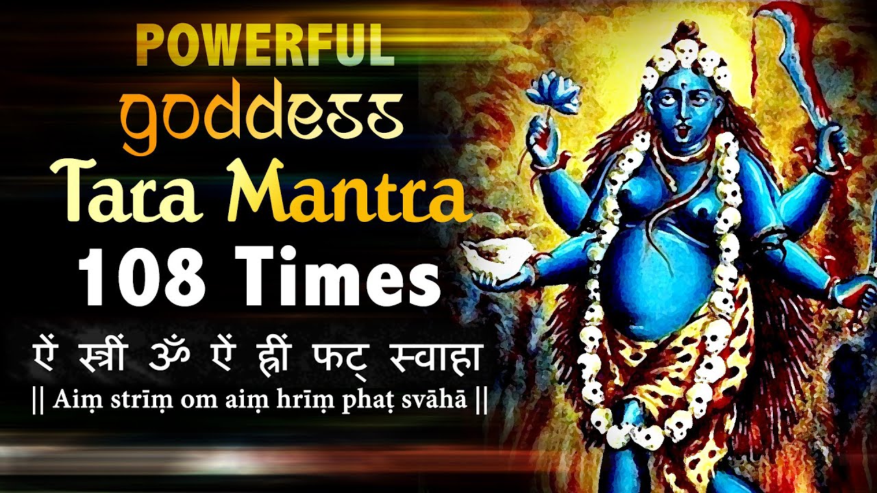 Powerful Tara Mata Mantra 108 Times Goddess Tara Mantra Devi Tara powerful-tara-mata-mantra-108-times-goddess-tara-mantra-devi-tara