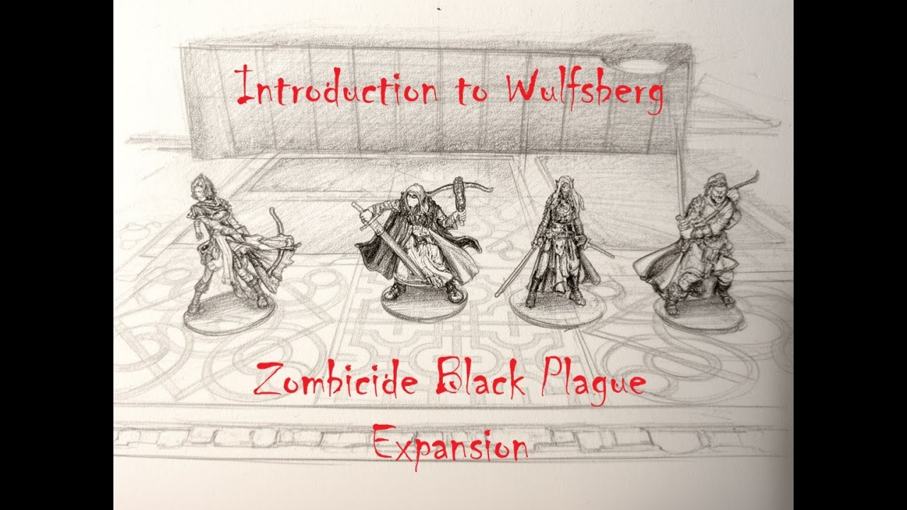 Introduction to Wulfsberg, Zombicide Black Plague Expansion