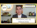 TOP FRAGANCIAS DE PRIMAVERA 2022. EDICIÓN COMERCIAL. (ESPAÑOL)