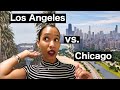 Living in Los Angeles vs. Chicago