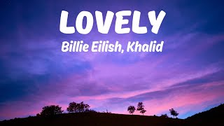 LOVELY - Billie Eilish, Khalid
