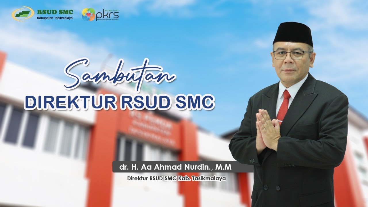 Sambutan Direktur RSUD Singaparna Medika Citrautama